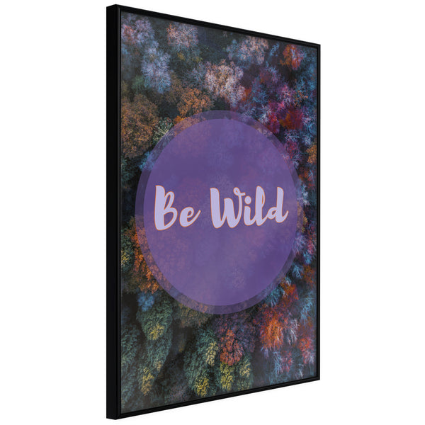 Poster - Find Wildness in Yourself  - zwart