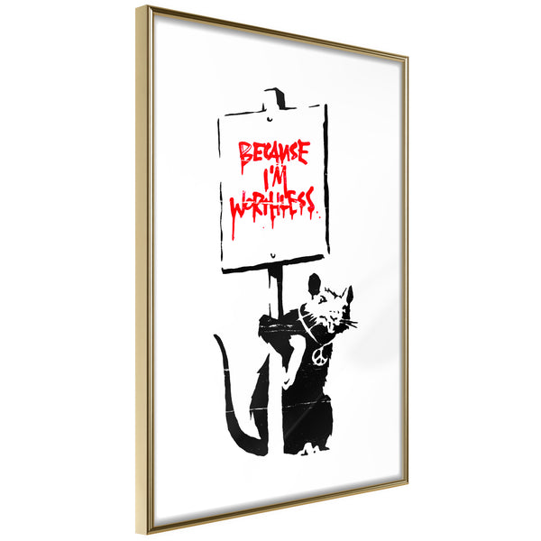 Poster - Banksy: Because Im Worthless  - goud