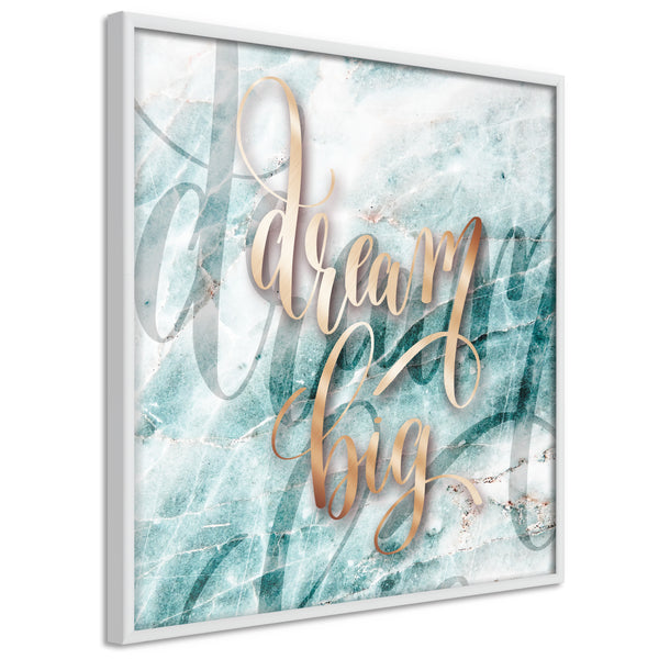 Poster - Have Big Dreams (Square)  - wit