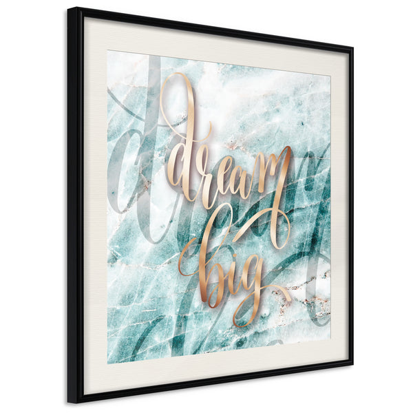 Poster - Have Big Dreams (Square)  - zwart passepartout