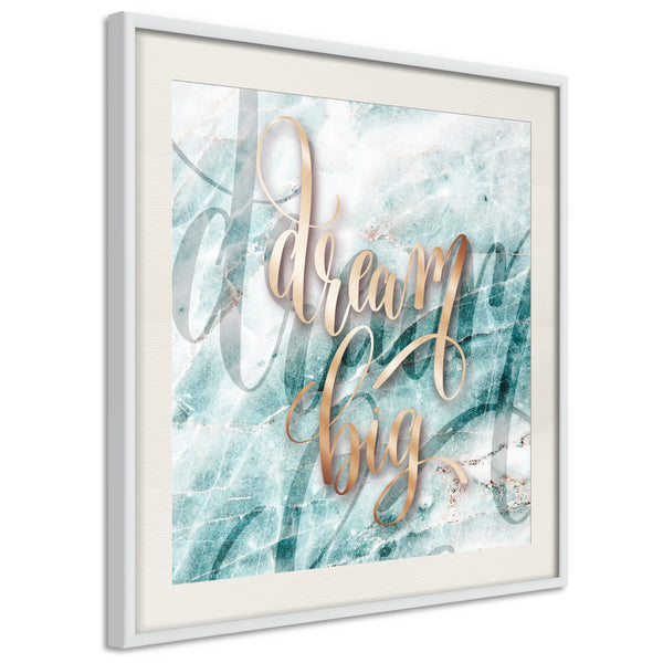 Poster - Have Big Dreams (Square)  - wit passepartout