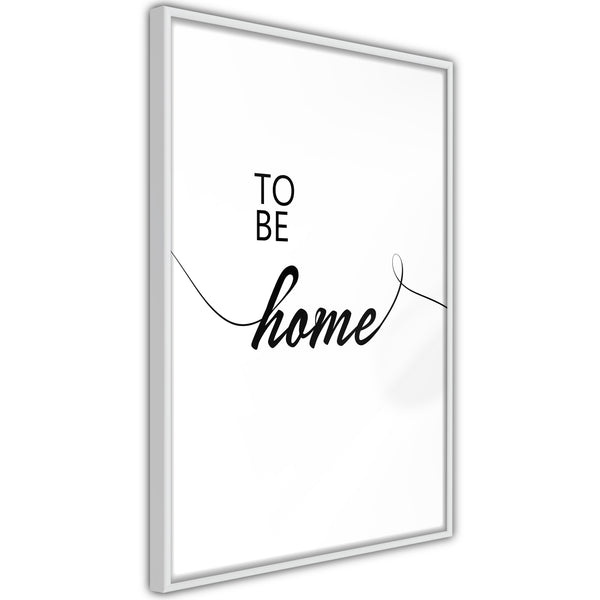 Poster - To Be Home  - wit