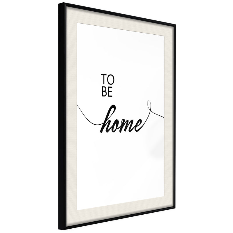 Poster - To Be Home  - zwart passepartout