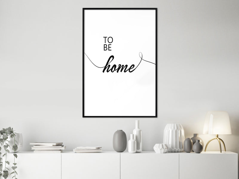 Poster - To Be Home  - zwart