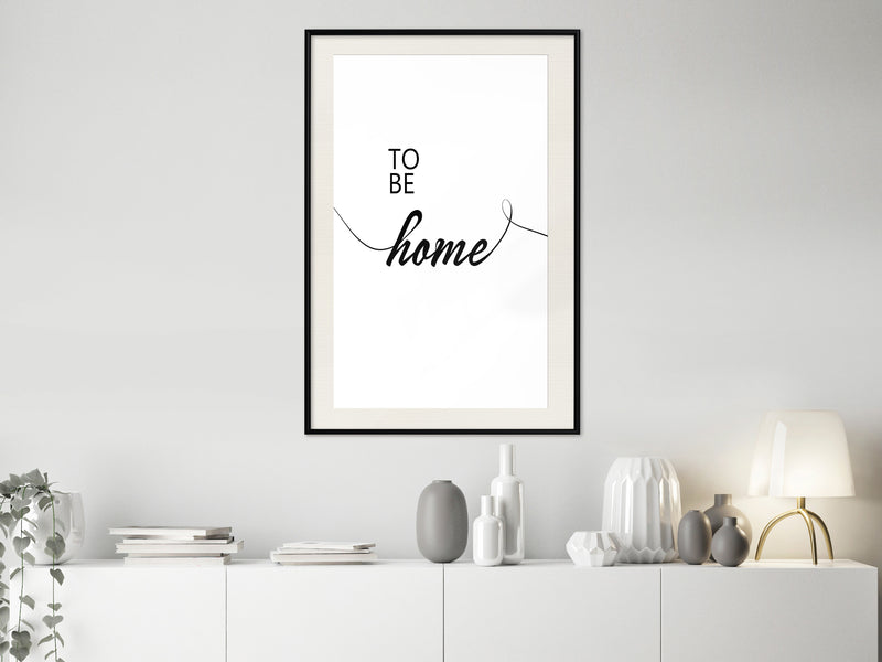 Poster - To Be Home  - zwart passepartout