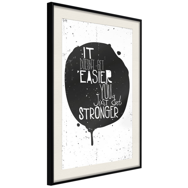 Poster - It Doesn't Get Easier  - zwart passepartout