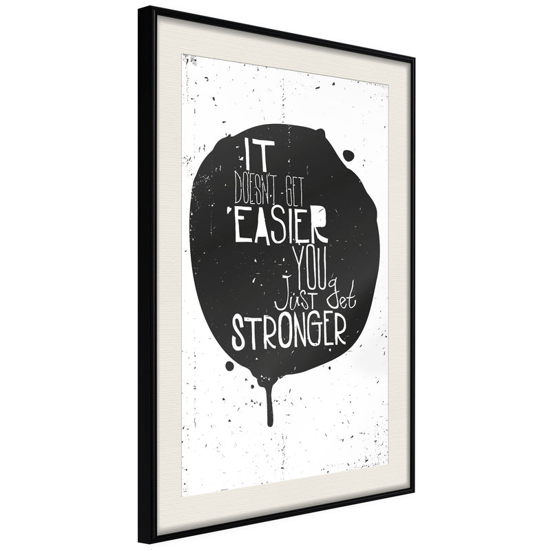 Poster - It Doesn't Get Easier  - zwart passepartout