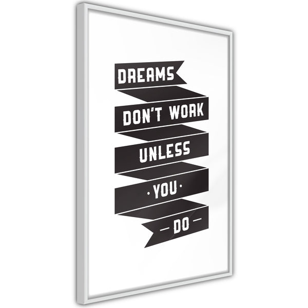 Poster - Dreams Don't Come True on Their Own II  - wit