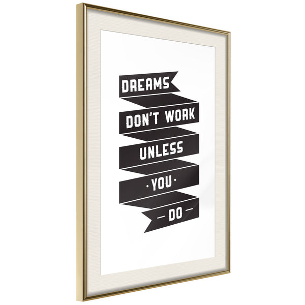 Poster - Dreams Don't Come True on Their Own II  - goud passepartout