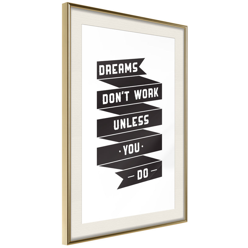 Poster - Dreams Don't Come True on Their Own II  - goud passepartout