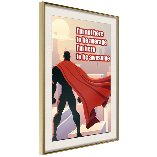 Poster - Be Your Own Superhero  - goud passepartout