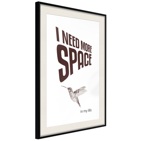Poster - More Space Needed  - zwart passepartout