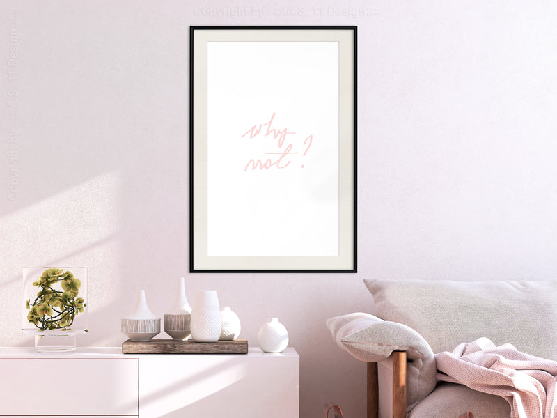 Poster - Why Not?  - zwart passepartout
