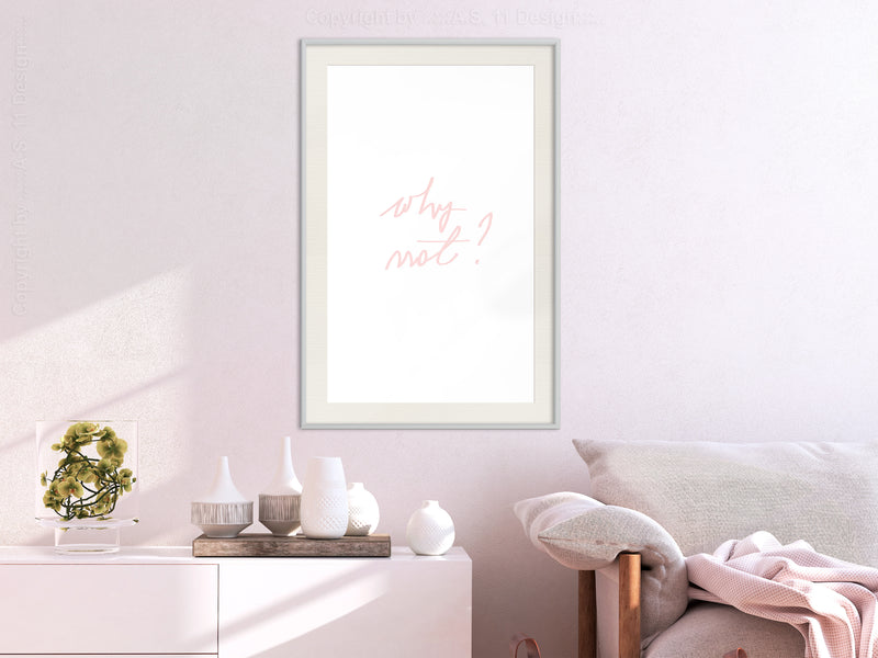 Poster - Why Not?  - wit passepartout