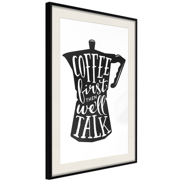 Poster - Coffee First  - zwart passepartout