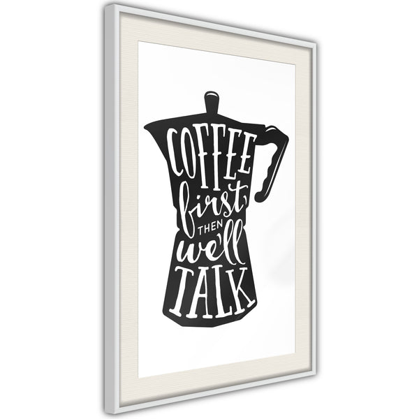 Poster - Coffee First  - wit passepartout